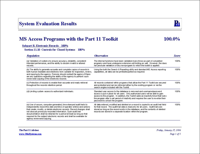 The System Evaluation Results demonstrates how your system does or does not comply with each aspect of 21 CFR 11
