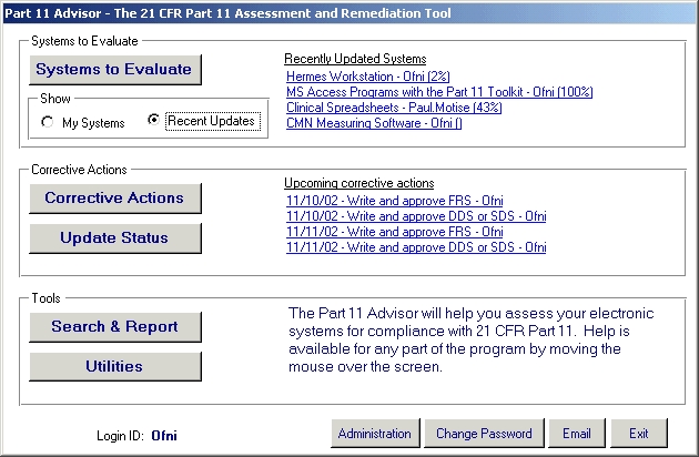 Part 11 Advisor allows users to evaluate their systems for Part 11 Compliance, determine corrective actions, update the status of the corrective actions and track compliance with 21 CFR 11